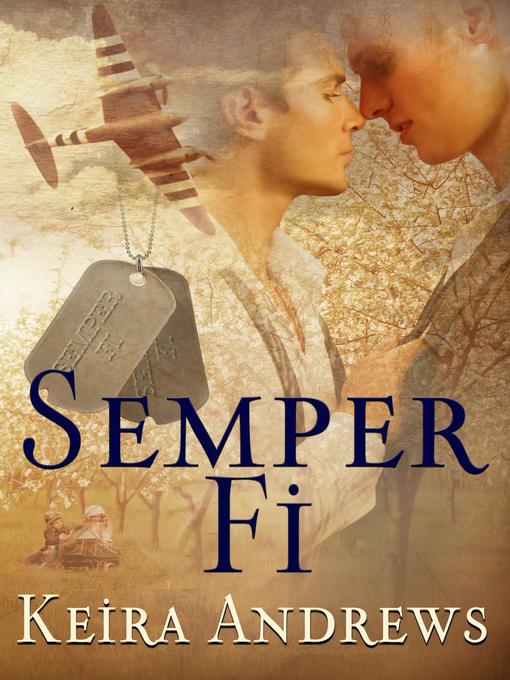 Title details for Semper Fi by Keira Andrews - Available